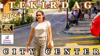 TURKEY TEKIRDAG 4K WALKING TOUR | THE CITY NEAR ISTANBUL | JUNE 13TH 2024 | UHD 4K 60FPS