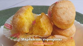 MAGDALENAS ESPONJOSAS en airfryer y horno, MUY FÁCILES