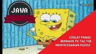 Bermain Tic Tac Toe, Puzzle, dan Coklat Panas [Spongebob Bahasa Jawa]