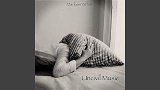 UNCIVIL MUSIC