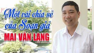 Soạn Lời Mới Cho Chèo Đôi Lời Chia Sẻ| Soạn giả Mai Văn Lạng| Nghe Để Thấm Để Yêu Chèo Hơn