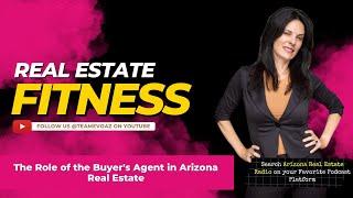 The Role of the Buyer's Agent in Arizona Real Estate