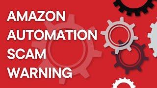 Scam alert: "Amazon Automation" for passive income (Amazon FBA or FBM)  (2024)