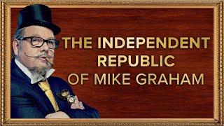 The Independent Republic of Mike Graham | 19-Mar-24