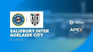 #ApexSteelWNPLSA | RD9 - Salisbury Inter v Adelaide City 2025