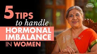 How to Handle Hormonal Imbalance? 5 Healthy Tips for Women Harmonal Imbalace