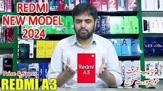 Redmi New Model 2024 Redmi A3 Price in Pakistan with Specs and First Look