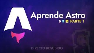 Astro (Día 1): Aprende a utilizar Astro desde cero