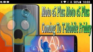 Moto e5 Plus & Moto e5 Play Coming To T-Mobile Friday MetroPCS Where You At?