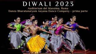 Aayana Dance Company - Dhruva - Diwali 2023 Roma - prima parte