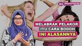 Melabrak pelakor ! Cara Bodoh Menghadapi Pelakor