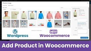 How to Add a products on Wordpress 2024 using Woocommerce | Wordpress tutorial for beginners