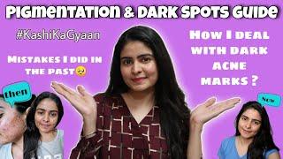 7 Tips to deal with Pigmentation & Dark Spots | Kashika Chauhan