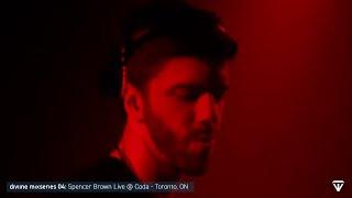 diviine mixseries 04: Spencer Brown Live at Coda - Toronto, ON