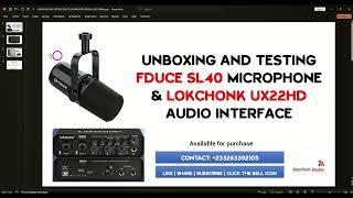 FDUCE SL40 MICROPHONE AND LOKCHONK UX22 AUDIO INTERFACE