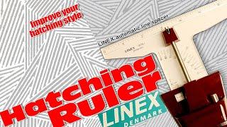 Improve your hatching style by LINEX automatic line spacer or Hatching Ruler, a must have art tool