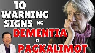 10 Warning Signs ng Dementia o Pagkalimot. - By Doc Willie Ong (Internist and Cardiologist)