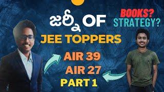 IIT JEE Tips From AIR 27 and 39 In తెలుగు || IIT BOMBAY Toppers|| MOTIVATION ||