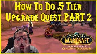 Season of Discovery: How To Do .5 Tier Upgrade Quest PART 2