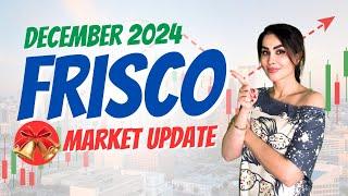 Frisco's Red-Hot Real Estate Market: December 2024 Zip Code Tour | HousesByNeda