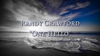 One Hello (Lyrics) - by Randy Crawford