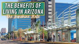 Discover the Unexpected Benefits of Living in Arizona 2024