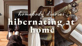 homebody diaries: making the most of cozy days "hibernating"