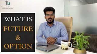 WHAT IS FUTURE & OPTION ? | OMKAR YADAV | TREEMENTOR