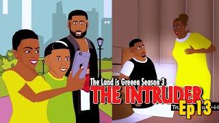 INTRUDER EP13; The Land Is Green S3 (Splendid TV) (Splendid Cartoon)