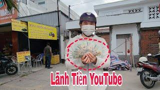 Lãnh Tiền YouTube Tháng Này Cũng Kha Khá, Đôi Lời Tâm Sự Chân Thành Gửi Đến Cô Chú Anh Chị | TTVLog