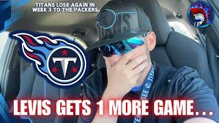 WILL LEVIS GETS 1 MORE GAME. Tennessee Titans 0-3 After 30-14 Loss to the Packers in Week 3.