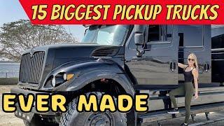 15 Biggest Pickup Trucks in the World Ever Made!