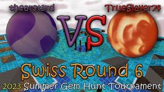 Marble Blast | 2023 Summer Gem Hunt Tournament: Swiss Round 6 - thearst3rd vs. TrueSlayer74!