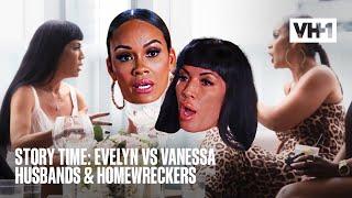 Story Time: Evelyn vs Vanessa: Husbands & Home Wreckers | Basketball Wives