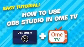 OBS Virtual cam in Ome.tv/Omegle 2022(NEW)