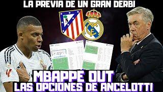 ATLÉTICO VS REAL MADRID, CLAVES ¿CÓMO SUPLIRÁ ANCELOTTI A MBAPPÉ? SOLUCIONES ¿DELANTERA ATLÉTICA?