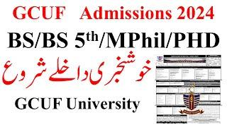 GCUF Admissions 2024 Open | BS 1st, BS 5th, B.ED, MPhil, PHD Admissions 2024 GCUF