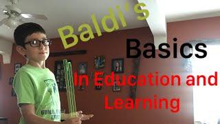 Baldi's Basics in education and learning in real life (BSODA INCLUDED!)