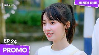 Double Love Ep 24【𝐏𝐑𝐎𝐌𝐎】Shaadi Ka Proposal!  | Chinese Drama In Hindi Dubbed