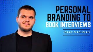 Master Personal Branding for Successful Podcast Guesting with Isaac Mashman