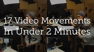 17 Video Moves in Under 2 Minutes