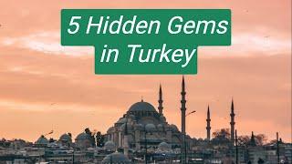 5 Hidden Gems in Turkey That Everyone Must Explore | Turkey Travel Guide