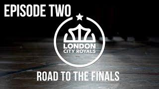 ROAD TO THE PLAYOFFS! London City Royals - Episode TWO