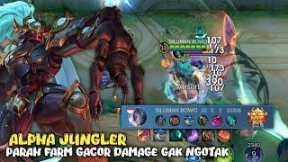 Parah Sih Alpha Jungler Gacor Gini Farm Cepet Damage Super - Mobile Legends