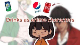 I drew carbonated drinks as anime characters ( try not to simp)