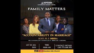 SDA CHURCH Mandara || Family Matters || Accountability in Marriage || 04 Jan 2025 || Time 10:00am ||