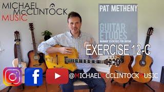 Pat Metheny Guitar Lesson, Etude 12-C