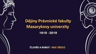Dějiny Právnické fakulty Masarykovy univerzity | Noc vědců 2020