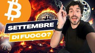 BITCOIN SETTEMBRE DI FUOCO? È il mese più difficile per BITCOIN e le CRYPTO | News e previsioni