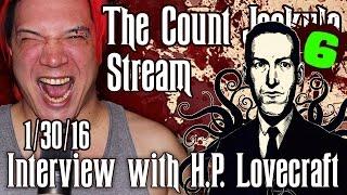 Count Jackula Stream 06 - Interview with H.P. Lovecraft